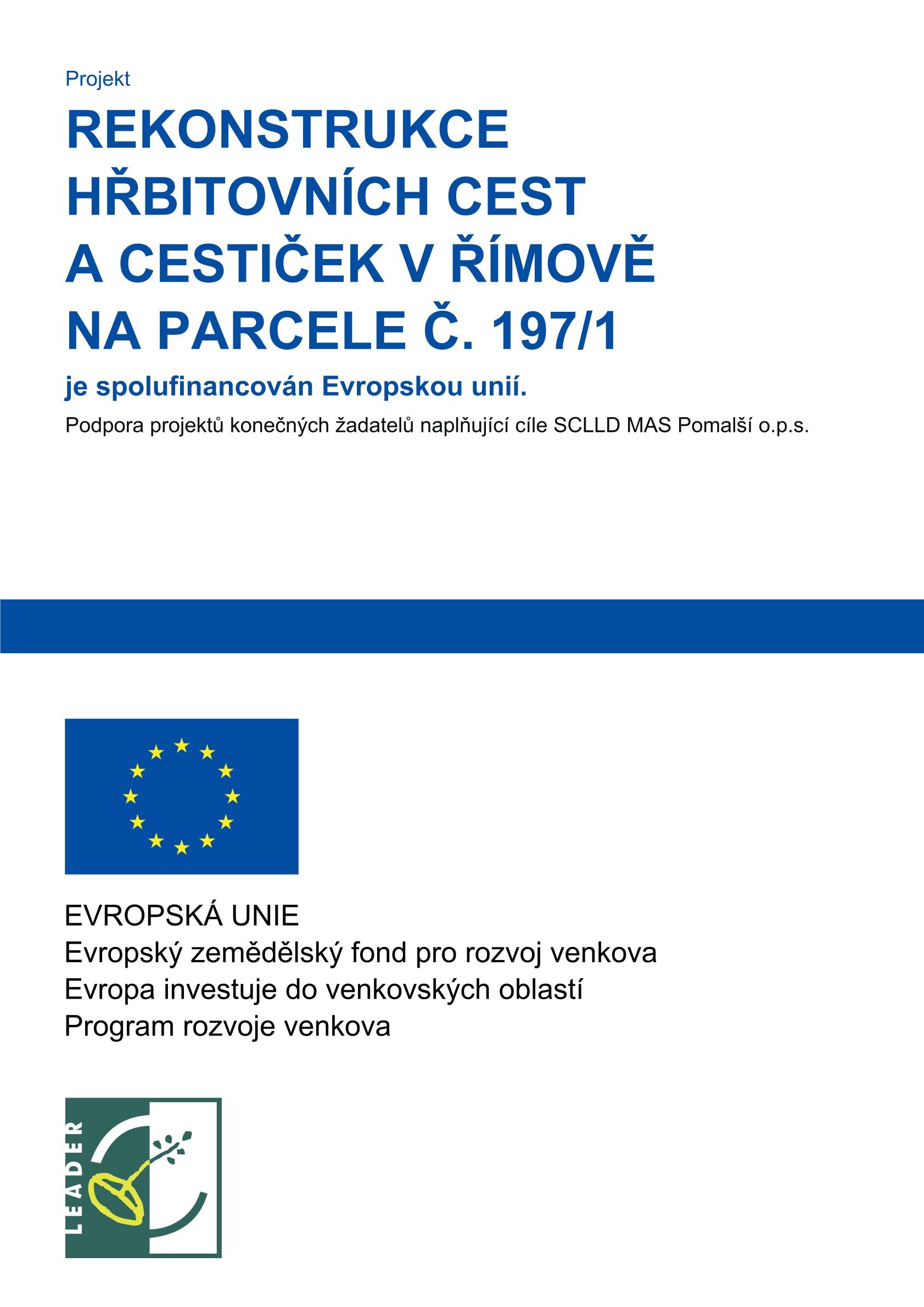 Název projektu: Rekonstrukce hřbitovních cest a cestiček v Římově na parcele č. 197/1